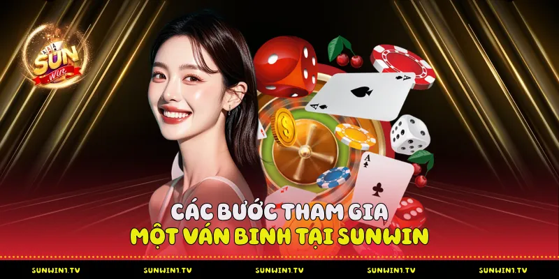 Các bước tham gia một ván Binh tại Sunwin